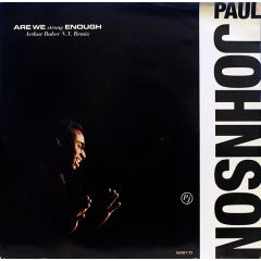 Paul Johnson - Paul Johnson - Are We Strong Enough - CBS
