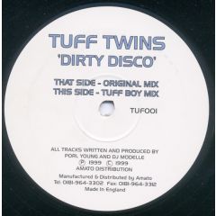 Tuff Twins - Tuff Twins - Dirty Disco - Tuff Twins