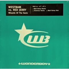 Westbam Vs Red Jerry - Westbam Vs Red Jerry - Wizards Of The Sonic (1998 Remix) - Wonderboy