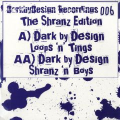 Dark By Design - Dark By Design - The Shranz Edition - DarkbyDesign Recordings