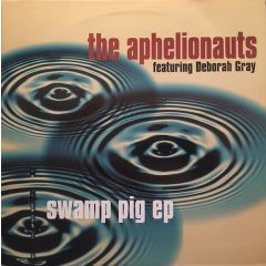 The Aphelionauts - The Aphelionauts - Swamp Pig EP - One Movement
