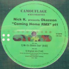 Nick K Pres. Okazeon - Nick K Pres. Okazeon - Coming Home (Remixes) (Part 1) - Camouflage