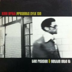 King Britt Presents Sylk 130 - King Britt Presents Sylk 130 - Gettin' Into It - Ovum