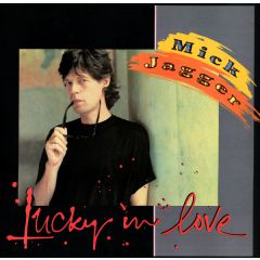 Mick Jagger - Mick Jagger - Lucky In Love - White