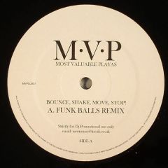 MVP - MVP - Bounce Shake Move Stop (Remix) - Mvpdj
