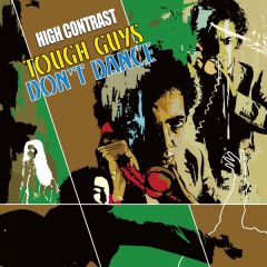 High Contrast - High Contrast - Tough Guys Don't Dance Lp - Hospital