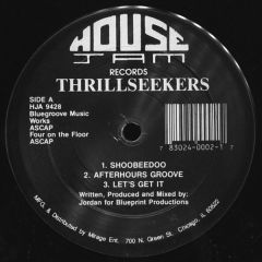 Thrillseekers - Thrillseekers - Shoobeedoo - House Jam