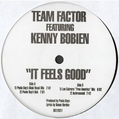 Team Factor Featuring Kenny Bobien - Team Factor Featuring Kenny Bobien - It Feels Good - Strictly Rhythm