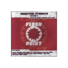 Flashpoint Presents - Flashpoint Presents - Industrial Strength (Volume 2) - Flashpoint
