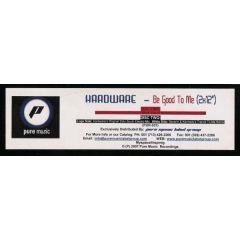 Hardware Feat Stacey Olmstead - Hardware Feat Stacey Olmstead - Be Good To Me - Pure Music