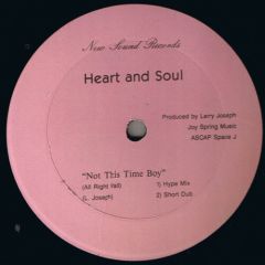 Heart And Soul - Heart And Soul - Not This Time Baby - New Sound Records