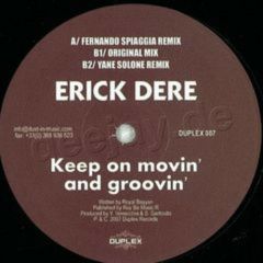Erick Dere - Erick Dere - Keep On Moving And Grooving - Duplex