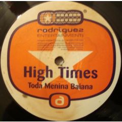 High Times - High Times - Toda Menina Baiana - Rosenberg Enter.