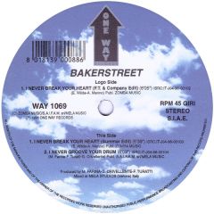 Bakerstreet - Bakerstreet - I Never Break Your Heart - 	One Way Records