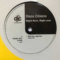 Disco Citizens - Disco Citizens - Right Here, Right Now - Deconstruction