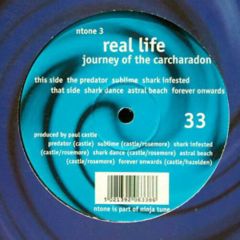 Real Life - Real Life - Journey Of The Carcharadon - Ntone