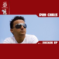 Dim Chris - Dim Chris - Sucker EP - Paradise