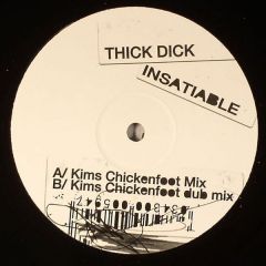 Thick Dick - Thick Dick - Insatiable - Not On Label