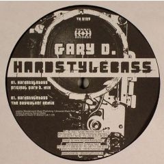 Gary D - Gary D - Hardstylebass - Tunnel Records