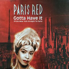Paris Red - Paris Red - Gotta Have It - Columbia