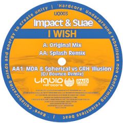 Impact & Suae - Impact & Suae - I Wish - Liquid Hardcore