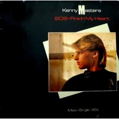 Kenny Masters - Kenny Masters - S.O.S.-Fire In My Heart - Hansa