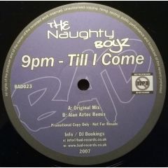 The Naughty Boyz - The Naughty Boyz - 9Pm (Till I Come) - Bad Records