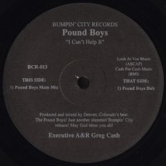 Pound Boys - Pound Boys - I Can't Help It - Bumpin' City Records