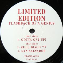 Flashback Of A Genius - Flashback Of A Genius - Gotta Get Up/Zulu Disco 77 - White