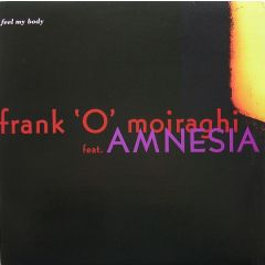 Frank O'Moiraghi - Frank O'Moiraghi - Feel My Body - UMM