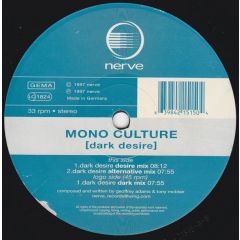 Mono Culture - Mono Culture - Dark Desire - Nerve