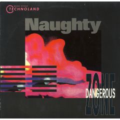Dangerous Zone - Dangerous Zone - Naughty - Dance Street