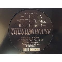 Skunk Pussy - Skunk Pussy - Thunderhouse - Block Rocking Records