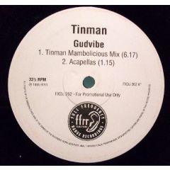 Tinman - Tinman - Gudvibe - FFRR