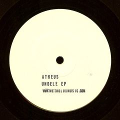 Atheus - Atheus - Undele EP - Metrolux Music