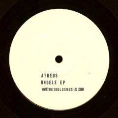 Atheus - Atheus - Undele EP - Metrolux Music