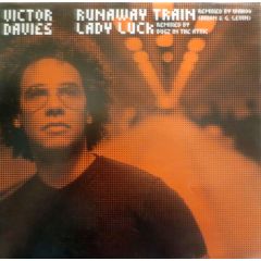 Victor Davies - Victor Davies - Runaway Train / Lady Luck (Remixes) - JCR