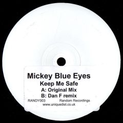 Mickey Blue Eyes - Mickey Blue Eyes - Keep Me Safe - Random Recordings