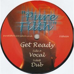 Pure Filth - Pure Filth - Get Ready - Pure Filth