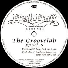 Fresh Fruit - Fresh Fruit - The Groovelab EP Vol 6 - Fresh Fruit
