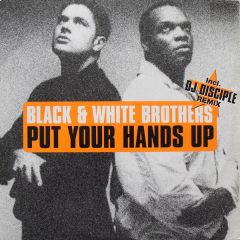 Black & White Brothers - Black & White Brothers - Put Your Hands Up (Remix) - Club Tools