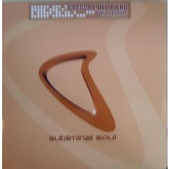 Gregory Del Piero - Gregory Del Piero - Don't Hesitate - Subliminal Soul