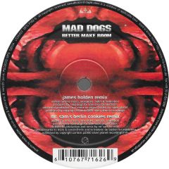 Timo Maas Presents Mad Dogs  - Timo Maas Presents Mad Dogs  - Better Make Room (Remixes) - MFS