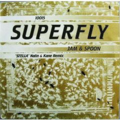 Jam & Spoon - Jam & Spoon - Stella (Nalin & Kane Remix) - Superfly