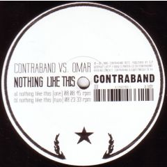 Contraband vs. Omar - Contraband vs. Omar - Nothing Like This - Contraband