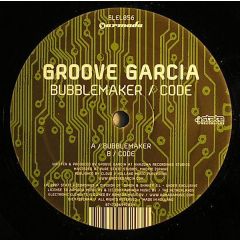 Groove Garcia - Groove Garcia - Bubblemaker - Electronic Elements