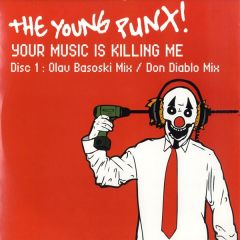 The Young Punx - The Young Punx - Your Music Is Killing Me - Mofo Hi Fi