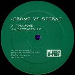 Jerome Vs. Sterac - Jerome Vs. Sterac - Trillipone - 100% Pure