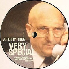 Terry Tibbs / Beat & Wisk - Terry Tibbs / Beat & Wisk - Very Special / Children Of God - Fonejacker