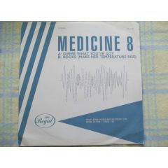 Medicine 8 - Medicine 8 - Gimme What You'Ve Got - Regal 